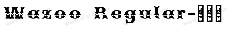 Wazoo Regular字体转换